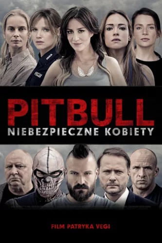 Пітбуль. Небезпечні жінки (2016)